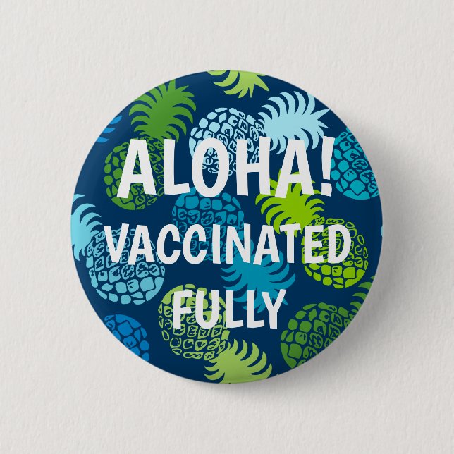 Momona Hawaiian Tropical Pineapple Vaccinated Button (Front)