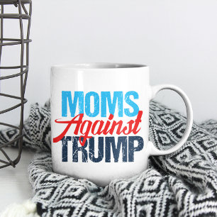 Moms Against Trump Political Coffee Mug