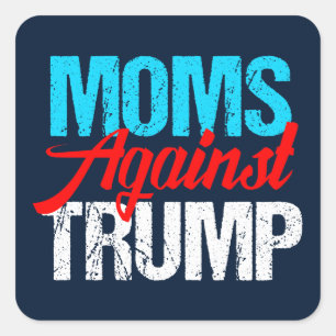 Moms Against Trump Political Election Square Sticker