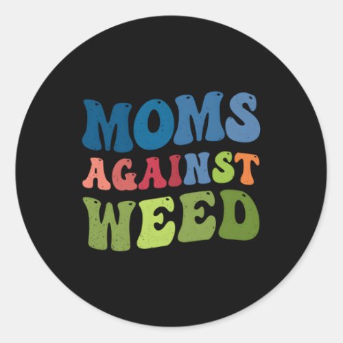 Moms Against Weed Lawn Mowing Classic Round Sticker