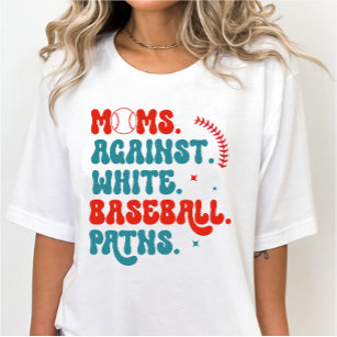 Moms Against White Baseball Pants Baseball Mom T-Shirt