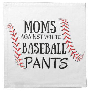 Moms Against White baseball Pants Cloth Napkin