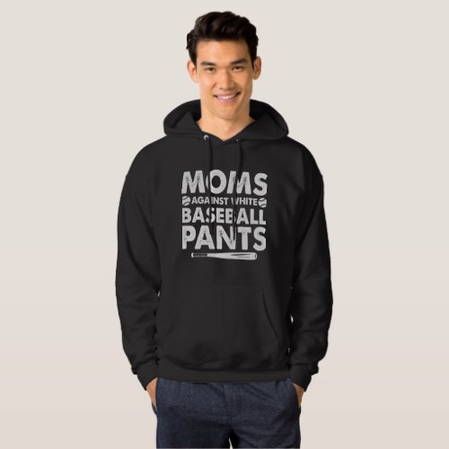 Moms Against White Baseball Pants Funny Baseball Hoodie