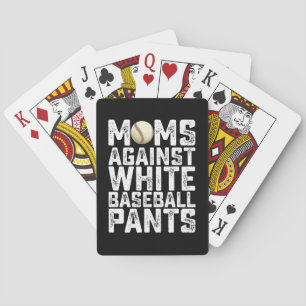 Moms Against White Baseball Pants Mother's Day Poker Cards