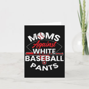Moms Against White Baseball Pants Sport Lover Moth Card