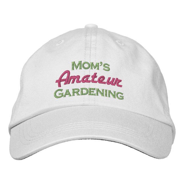 Mom's Amateur Gardening Embroidered Baseball Hat (Front)