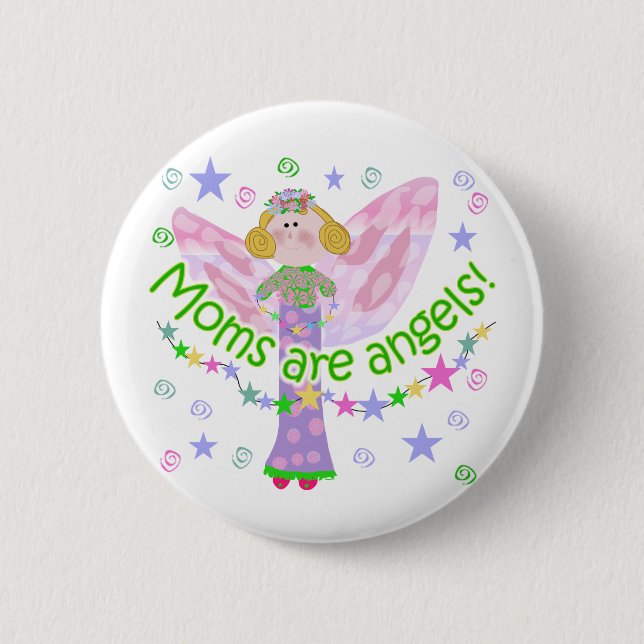 Moms Are Angels Button (Front)