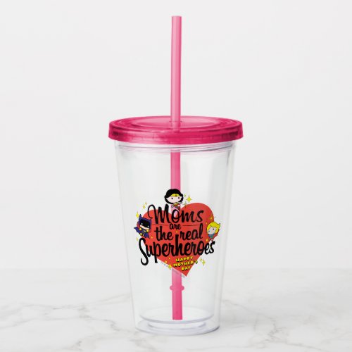 Moms Are The Real Superheroes Acrylic Tumbler