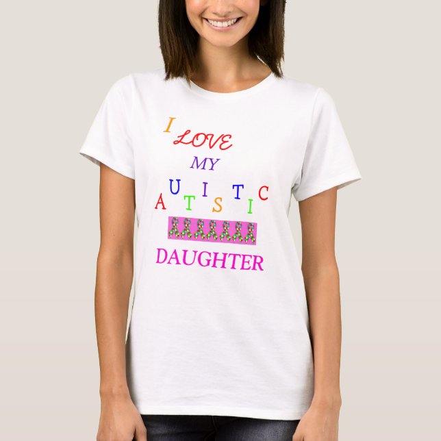 Mom's Autistic Love~Daughter! ~ Adult T-Shirt (Front)