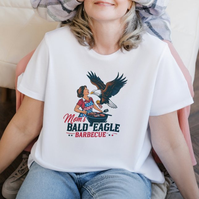 Mom's Bald Eagle Barbecue, A Feast Fit for a Queen T-Shirt (Creator Uploaded)