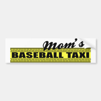Mom's Baseball Taxi Bumper Sticker