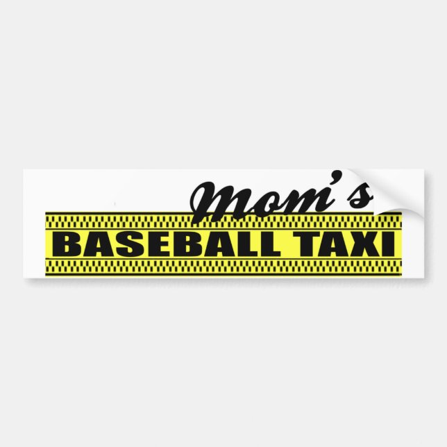 Mom's Baseball Taxi Bumper Sticker (Front)