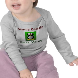 Moms beauty, dad money penguin baby shirt