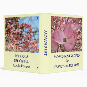 MOM'S BEST RECIPES for Family Friends Dogwood 3 Ring Binder
