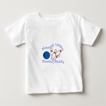Moms Bowling Buddy Baby T-shirt by Grandslam_Designs at Zazzle