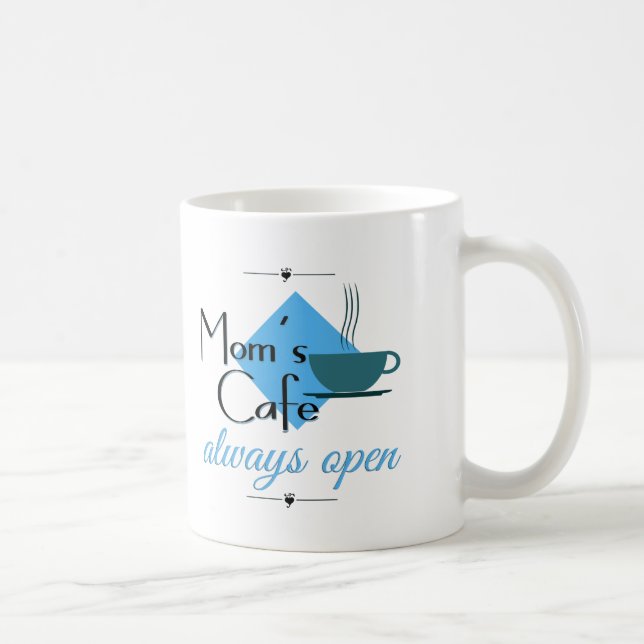 Mom's Cafe Always Open Coffee Mug (Right)
