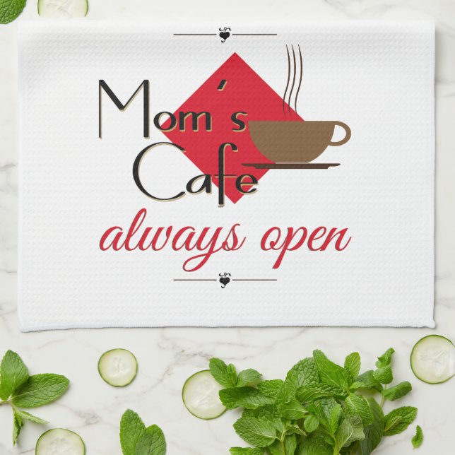 Mom's Cafe Always Open Kitchen Towel (Folded)