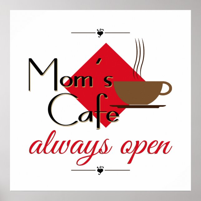 Mom's Cafe Always Open Poster (Front)