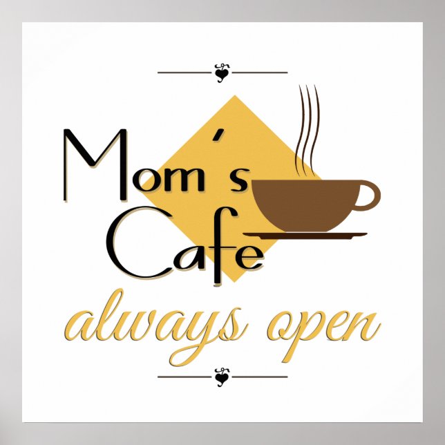 Mom's Cafe Always Open Poster (Front)