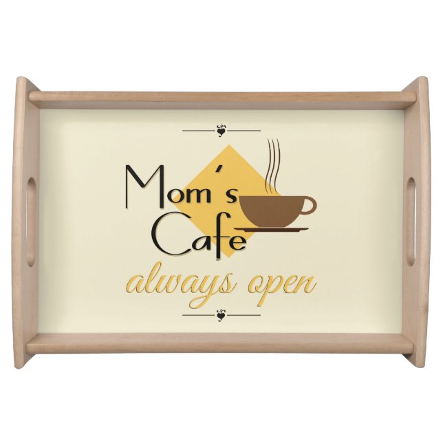 Mom's Cafe Always Open Serving Tray (Front)