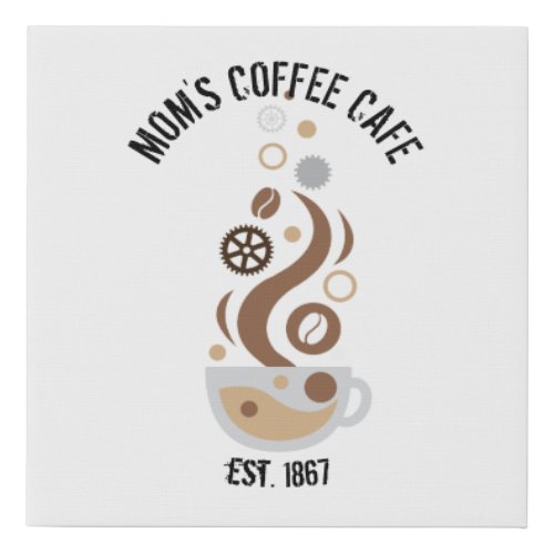 Moms Cafe Coffee Bean Technology Science Artwork Faux Canvas Print