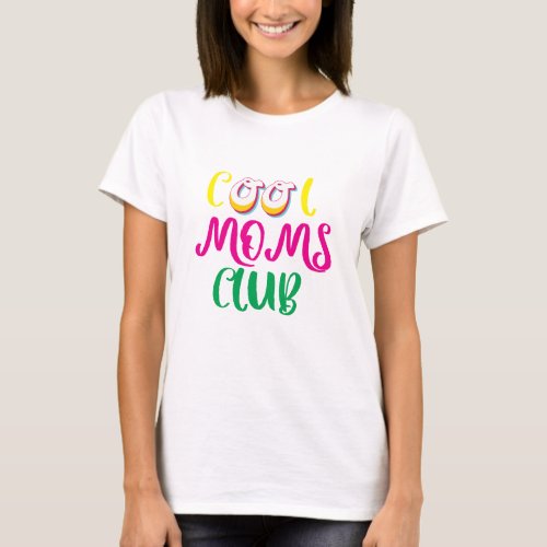 Moms Club Shirt Cool Mom Shirt Mama