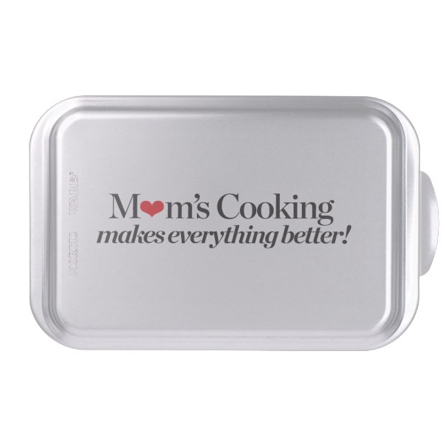 Mom's Cooking Makes Everything Better Cake Pan (Front)