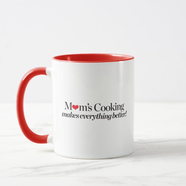 Mom's Cooking Makes Everything Better Mug (Left)