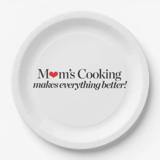 Mom's Cooking Makes Everything Better Paper Plates