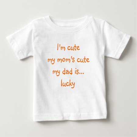 Moms Cute Dad Lucky Funny Kids Boy Girl Toddler Baby T-shirt