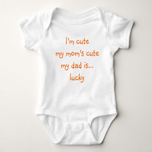 Moms Cute Dad Lucky Newborn Infant Girl Boy Funny Baby Bodysuit