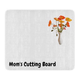 Mom's cutting Board with Vase of Poppies