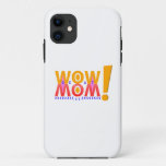 Mom&#39;s Day iPhone Cases
