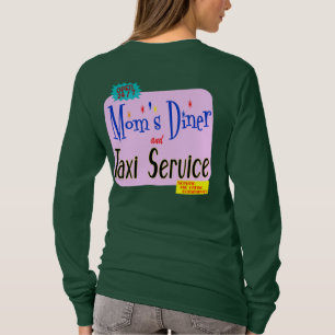 Mom's Diner and Taxi Funny Saying T-shirt
