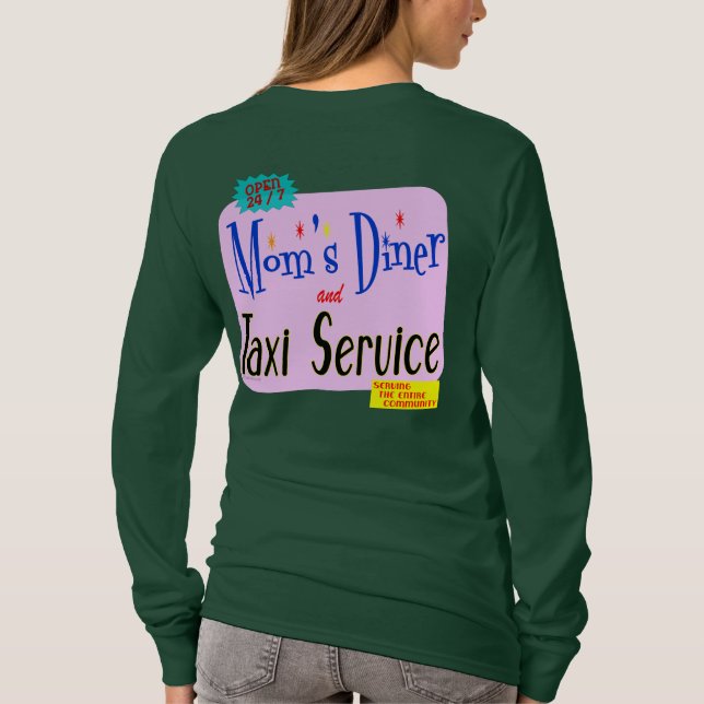 Mom's Diner and Taxi Funny Saying T-shirt (Back)