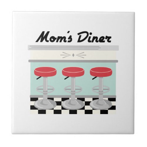 Moms Diner Ceramic Tile