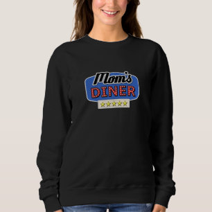 Mom's Diner - Fun Mom Life Home Cook's Sweatshirt