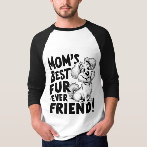 Moms Dog Best Fur_ever Friend T_Shirt