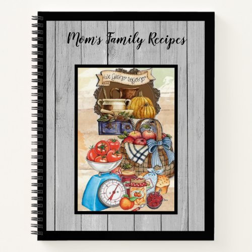 Moms Family Recipes _ Country Kitchen Scene Notebook