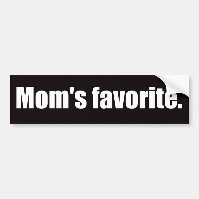 Mom's Favorite Bumper Sticker (Front)