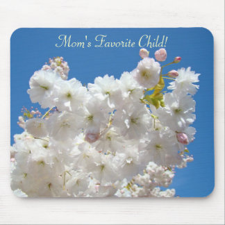 Mom's Favorite Child! mousepad gifts Pink Blossoms