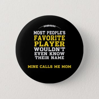 Mom's Favorite Football Player Black & Gold Button by RelevantTees at Zazzle