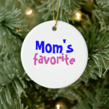"Mom's favorite" Funny Cute Quote Christmas
