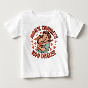 Mom's Favorite Hug Dealer Baby – Cute & Loving Mom Baby T-Shirt