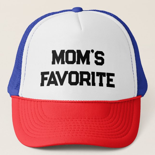 Mom's Favorite - Mother's Day Trucker Hat (Front)