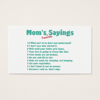 Mom's favorite sayings on gifts for her.