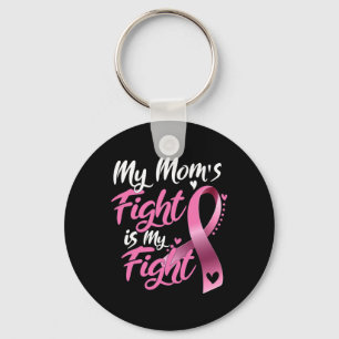 Mom's Fight Is My Fight Breast Cancer Awareness 1 Keychain