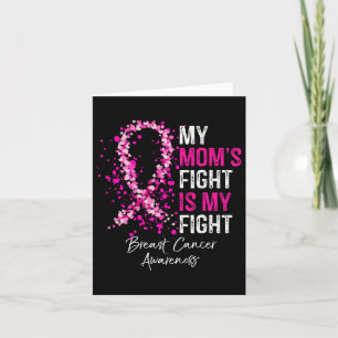 Mom's Fight Is My Fight Breast Cancer Awareness Gi Card