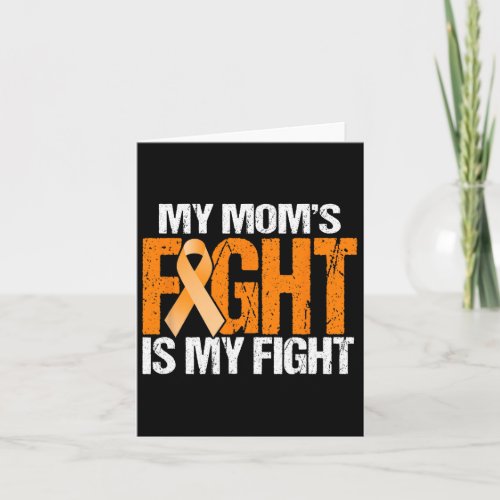 Moms Fight Is My Fight Leukemia Awareness Mother  Card