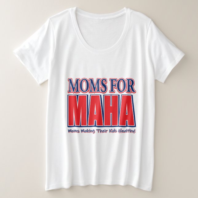 Moms for MAHA Plus Size T-Shirt (Design Front)